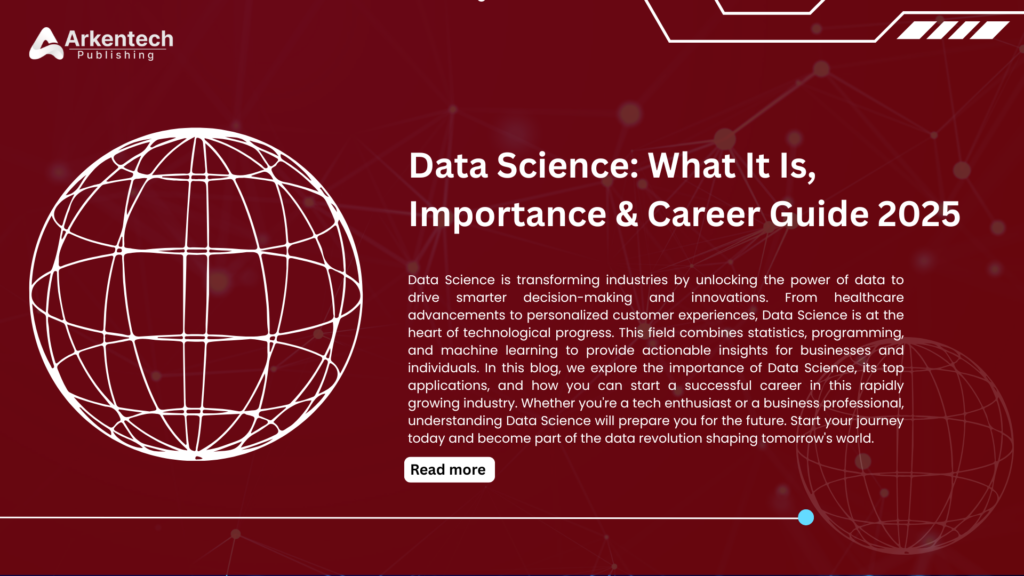 Data Science Meaning and Career Guide 2025