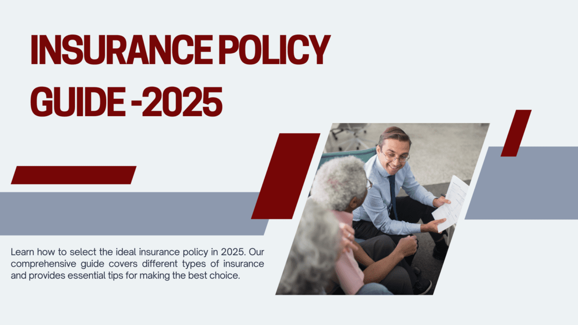 Insurance Policy Guide-2025