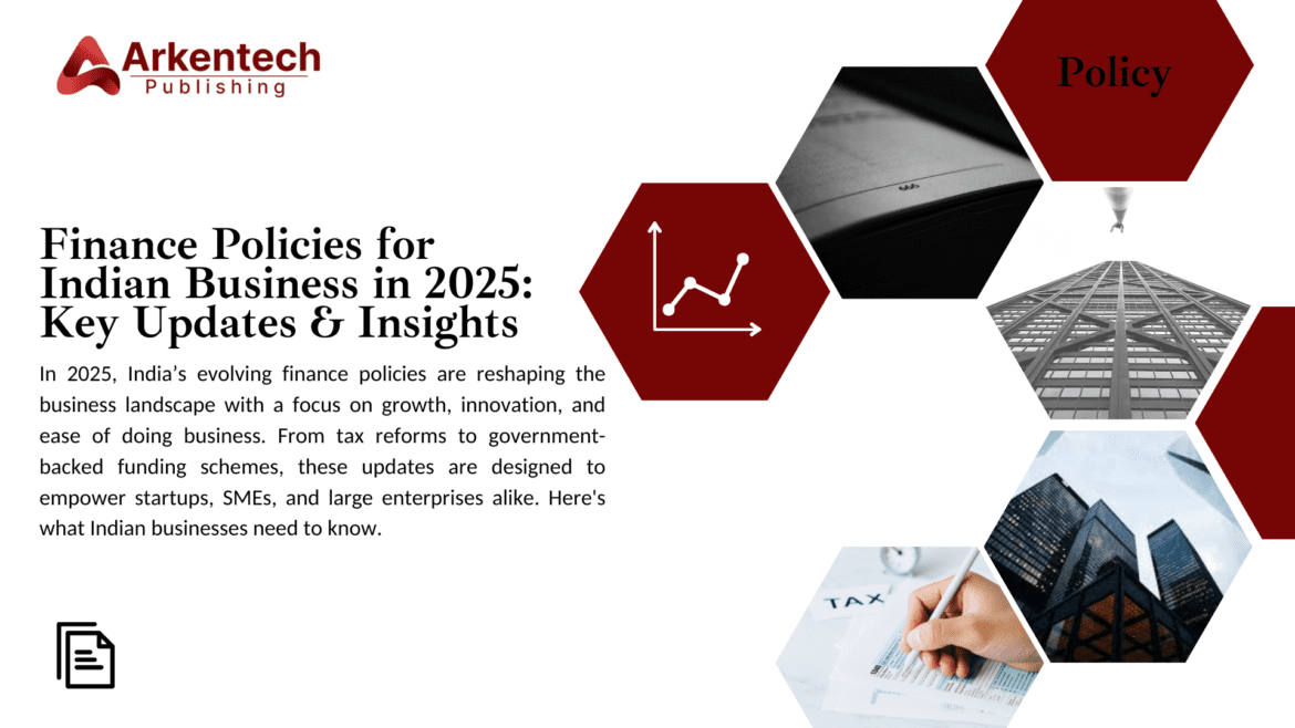 Finance policies for Indian businesses in 2025