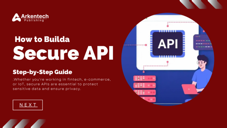 How to build a secure API with best practices