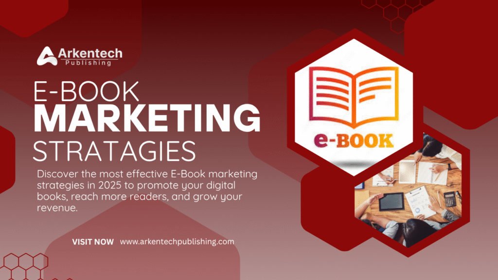E-Book Marketing Strategies for 2025