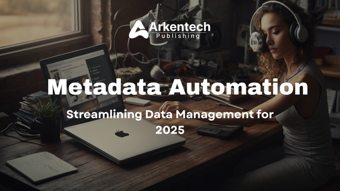 Metadata Automation in Modern Data Management Systems