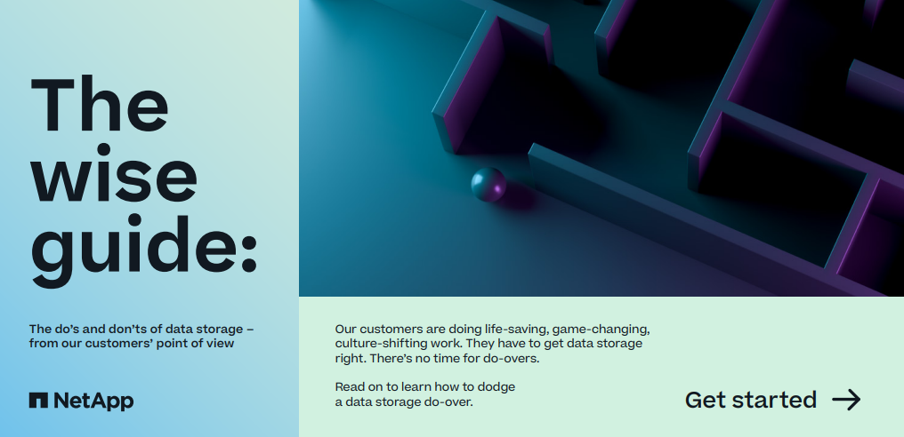 The Wise Guide: The Do’s and Don’ts of Data Storage From Our Customers Point of View