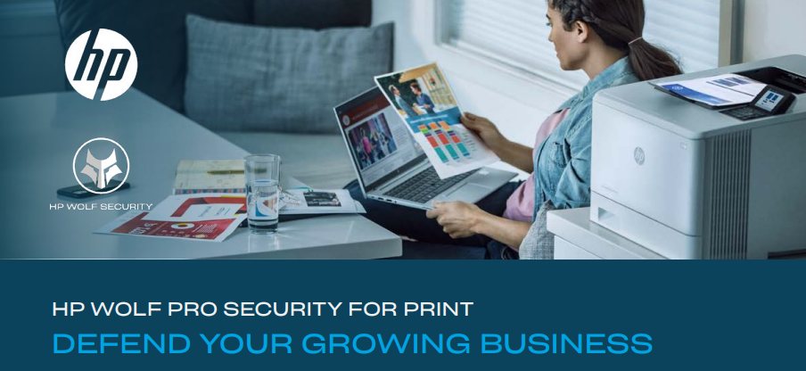 HP Wolf Pro Security for Print – Defend Your Growing Business