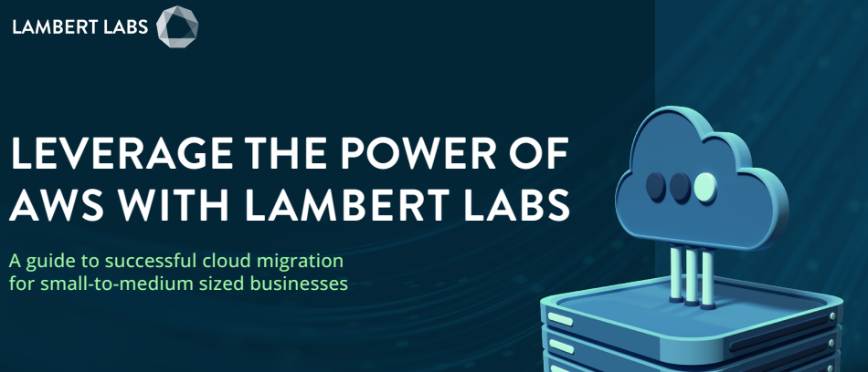 Leverage the Power of AWS With Lambert Labs