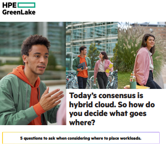 Todays Consensus is Hybrid Cloud. So how do You Decide What Goes Where?