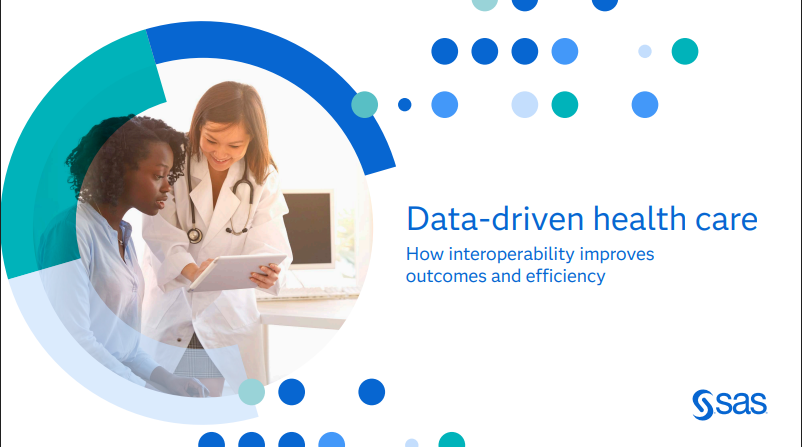 Data-driven health care How interoperability improves outcomes and efficiency